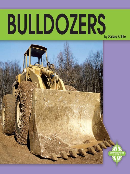 Title details for Bulldozers by Darlene R. Stille - Available